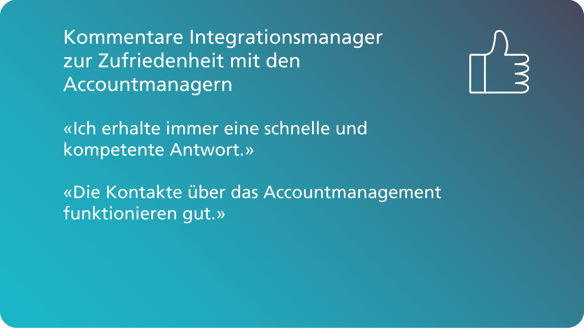 Kommentare Integrationsmanager zur Zufriedenheit mit den Accountmanagern