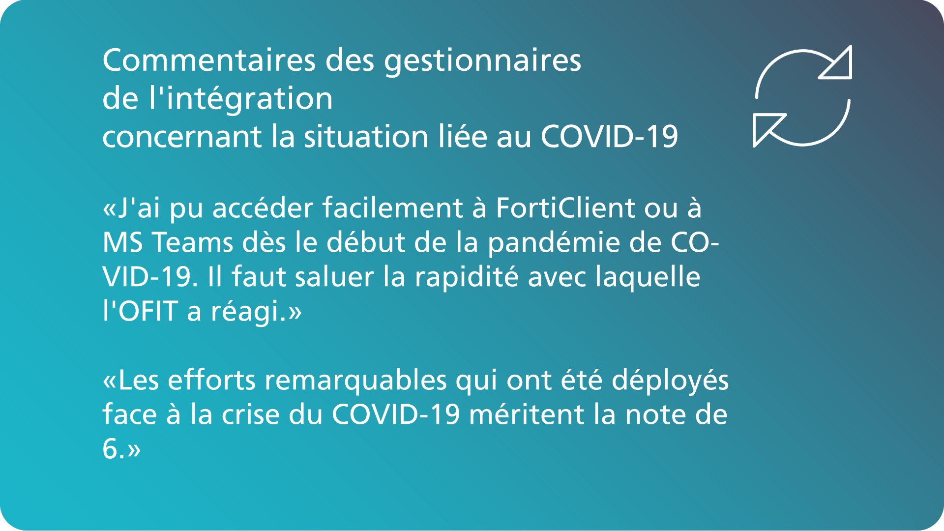 Commentaires du gestionnaire d’intégration concernant la situation liée au COVID-19.